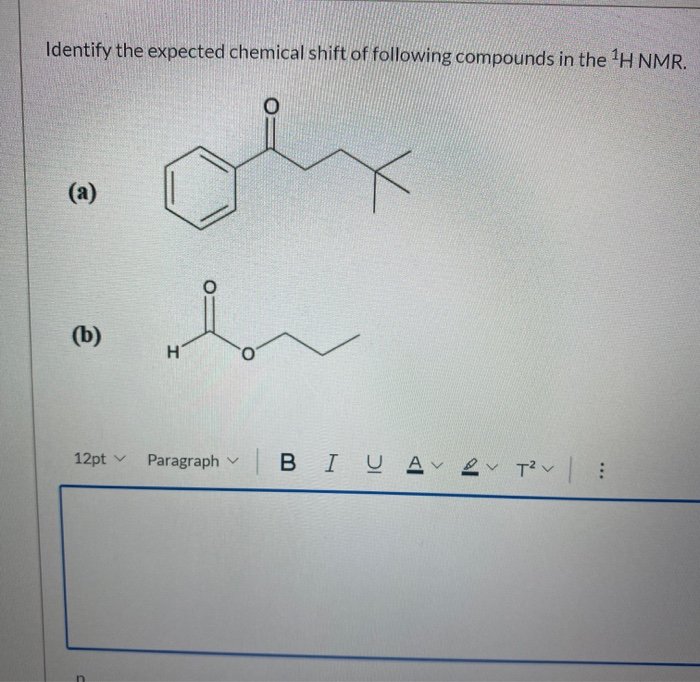 Solved Identify The Expected Chemical Shift Of Following | Chegg.com