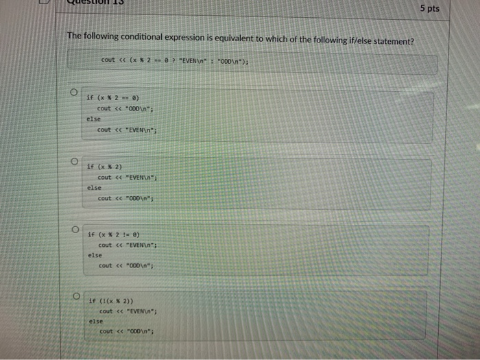 Solved The following conditional expression is equivalent to | Chegg.com