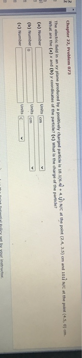 Solved 2 2 Chapter 22, Problem 073 The electric field in an | Chegg.com