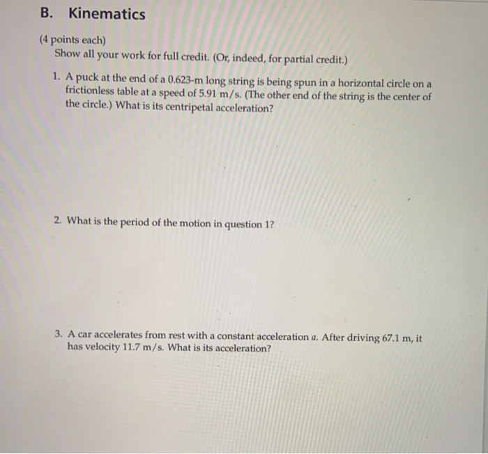 Solved B. Kinematics (4 points each) Show all your work for | Chegg.com