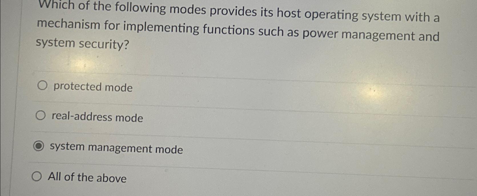 Solved Which of the following modes provides its host | Chegg.com