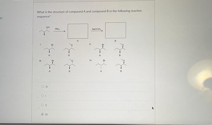 Solved What Is The Structure Of Compound A And Compound B In | Chegg.com