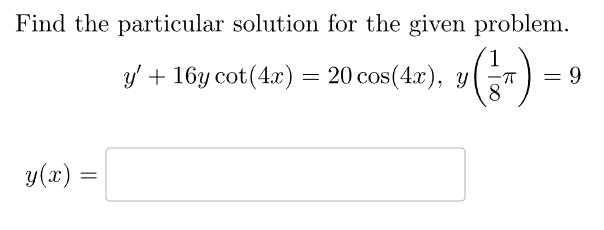 Solved Find the particular solution for the given | Chegg.com