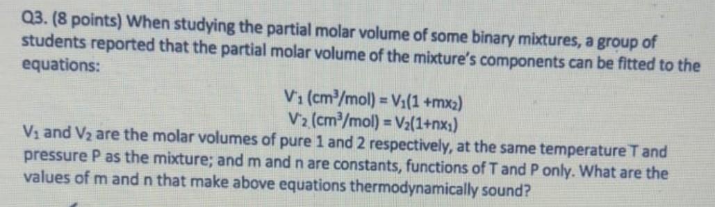 Solved Q3. (8 points) When studying the partial molar volume | Chegg.com