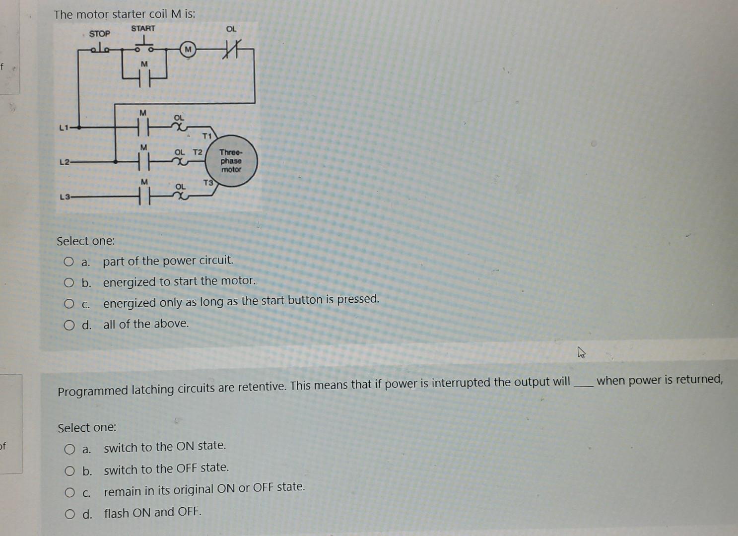 Solved The motor starter coil M is Select one a. part of