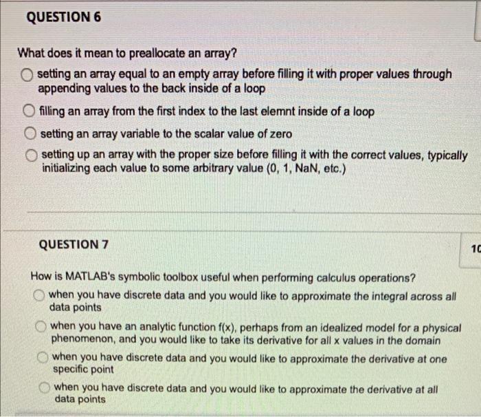 QUESTION 6 What does it mean to preallocate an array?