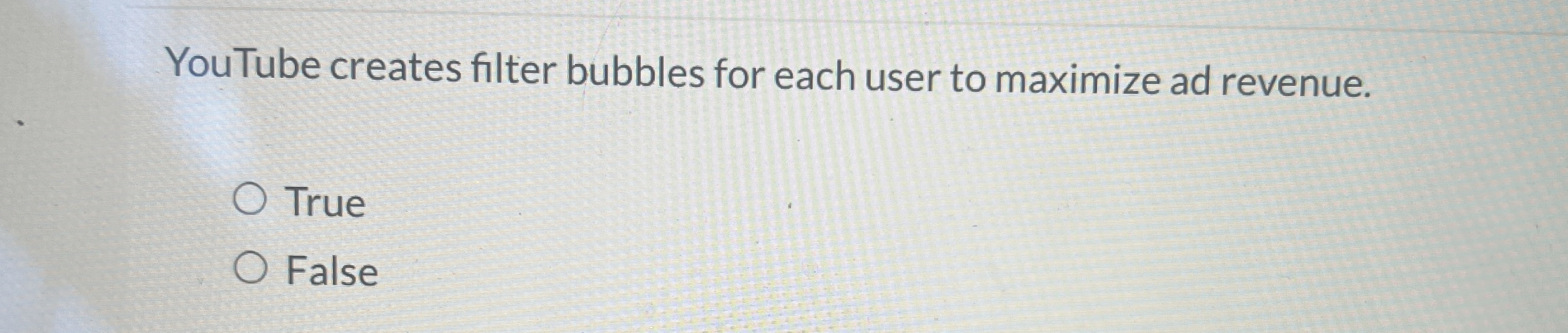 Solved YouTube creates filter bubbles for each user to | Chegg.com