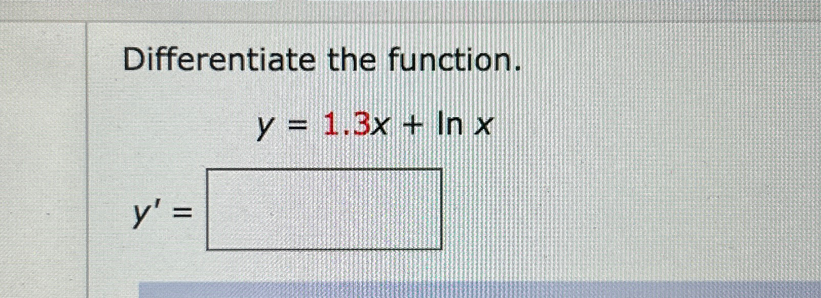 Solved Differentiate The Function Y 1 3x Lnxy