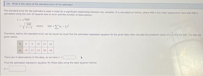 [Solved]: The Standard Error For The Estimate Is Used In Te