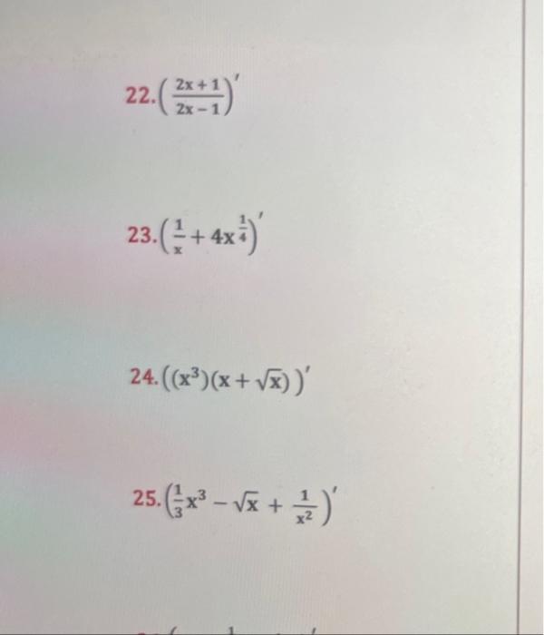 Solved 2x+1 22.() L 쭔 23. (+ + 4x4) + 24.((x)(x+)) 25.(x - x | Chegg.com