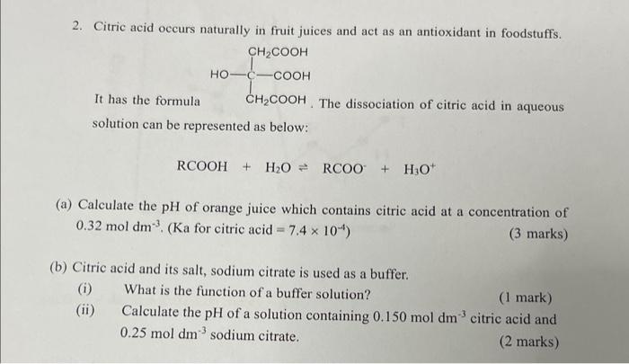 Solved 2. Citric Acid Occurs Naturally In Fruit Juices And | Chegg.com