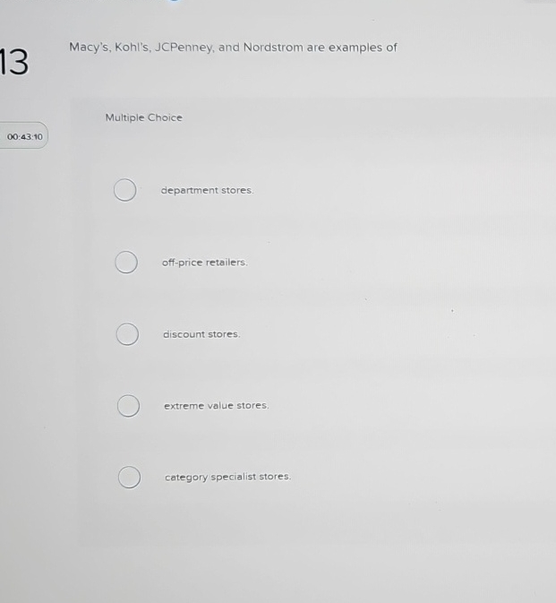 Solved Macy's, Kohl's, JCPenney, and Nordstrom are examples