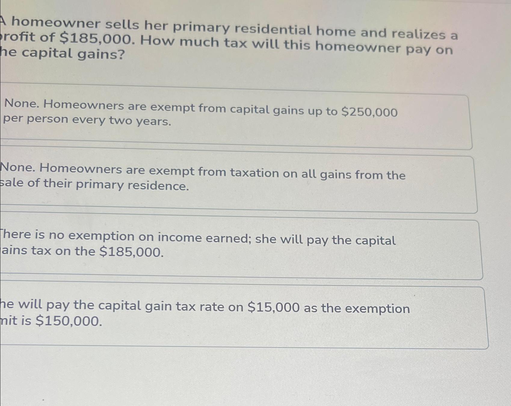Solved A homeowner sells her primary residential home and | Chegg.com