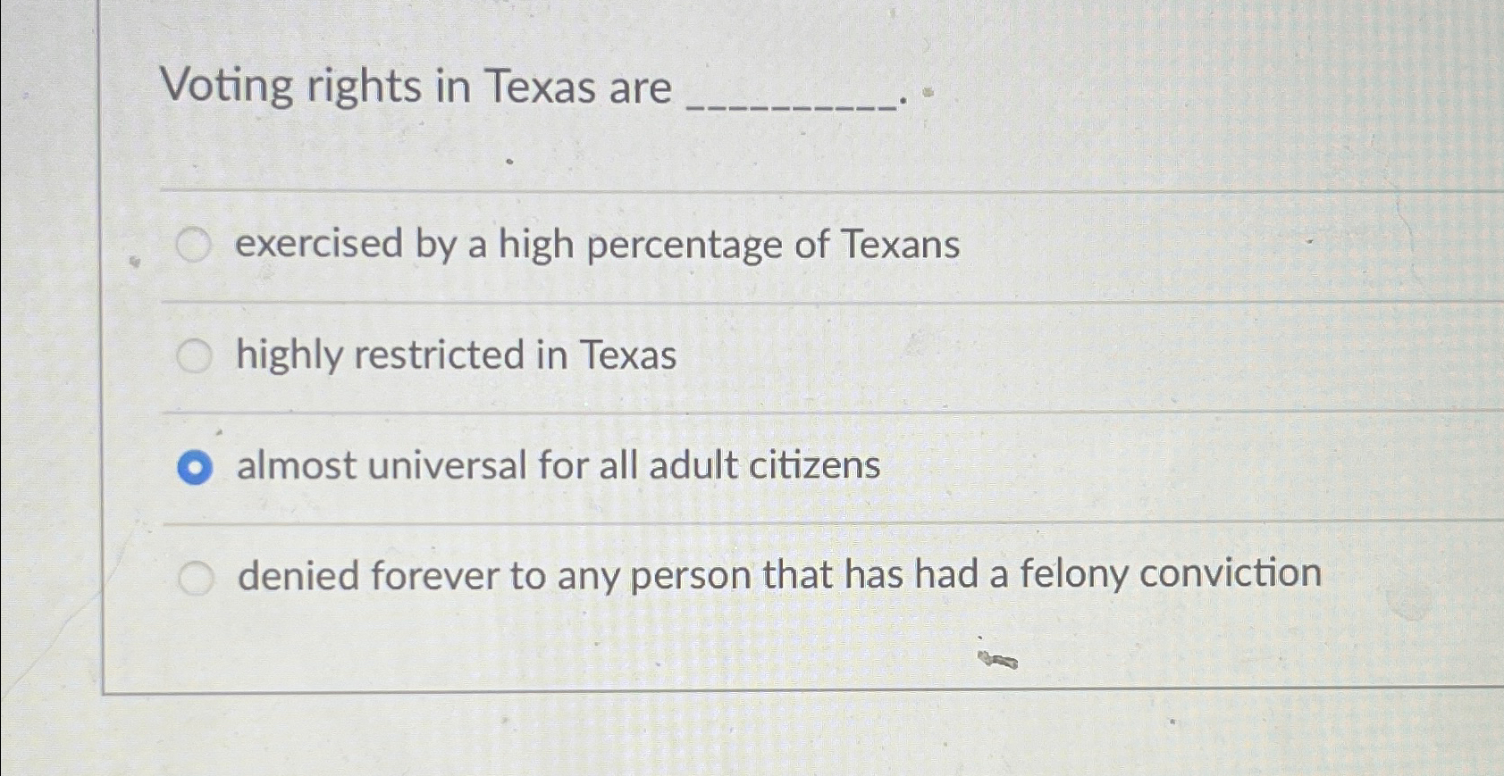 Solved Voting Rights In Texas Areexercised By A High | Chegg.com