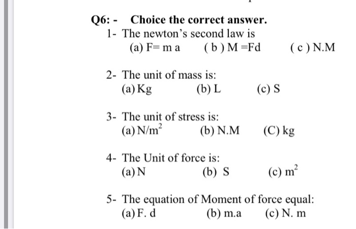 Solved Q6 Choice The Correct Answer 1 The Newton S S Chegg Com