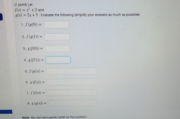 Solved (1 point) Let f(x) = x2 + 2 and g(x) = 2x + 5. | Chegg.com