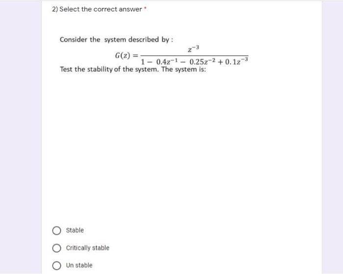 Solved 1) Select the correct answer 1) Consider the system | Chegg.com