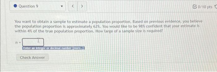 Solved Question 9 B0/10 pts You want to obtain a sample | Chegg.com