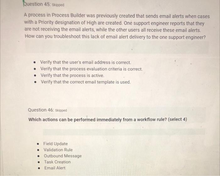 Solved Question 45. Skipped A process in Process Builder was | Chegg.com