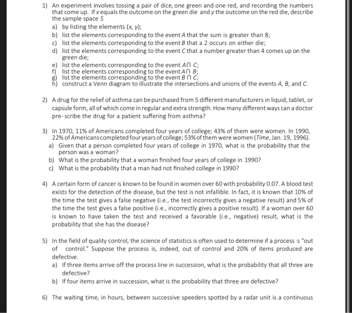 Solved 1) An experiment involves tossing a pair of dice, one | Chegg.com