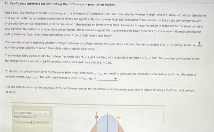 Solved 10. Confidence intervals for estimating the | Chegg.com