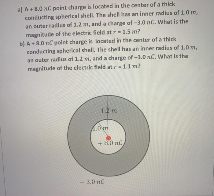 Solved a) A + 8.0 nC point charge is located in the center | Chegg.com