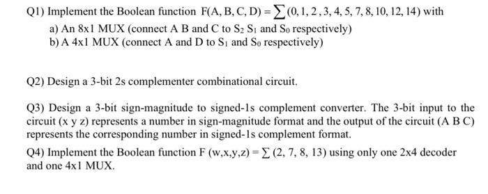 Solved Q1) Implement the Boolean function F(A, B, C, D) = | Chegg.com
