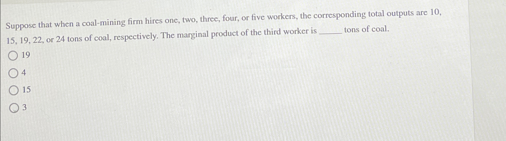 Solved Suppose that when a coal-mining firm hires one, two, | Chegg.com