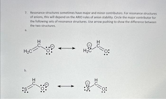 Solved 7. Resonance structures sometimes have major and | Chegg.com