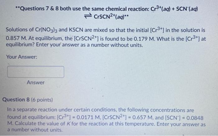 Solved **Questions 7 & 8 both use the same chemical | Chegg.com