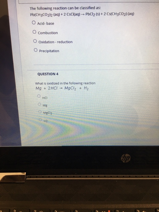 Solved The following reaction can be classified as: | Chegg.com