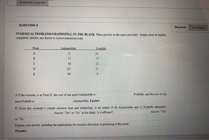 Solved Browse My Computer QUESTION 2 16 points Save Answer | Chegg.com