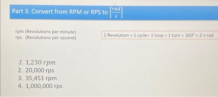 Solved [rad Part 3. Convert from RPM or RPS to rpm | Chegg.com