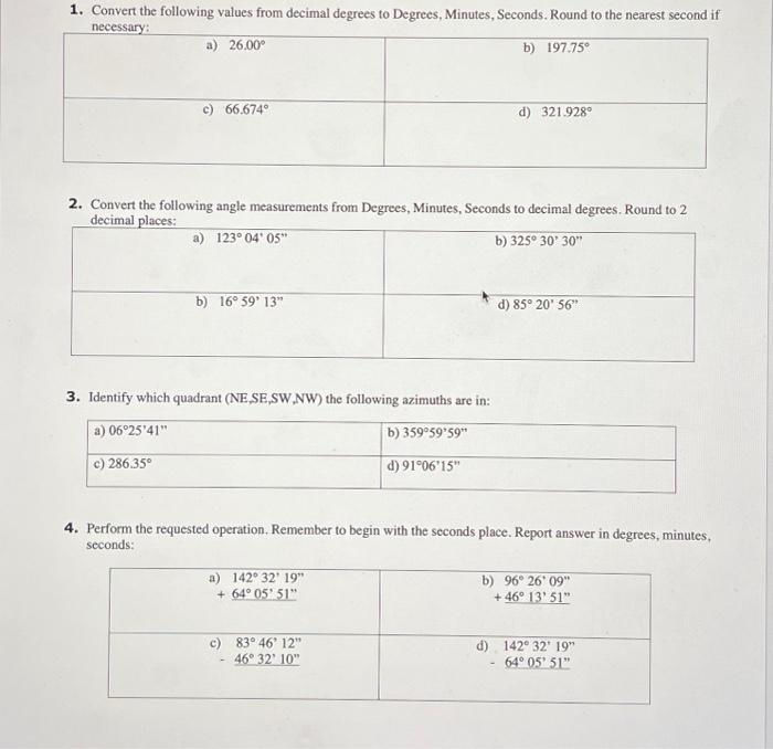 Solved 1. Convert the following values from decimal degrees Chegg