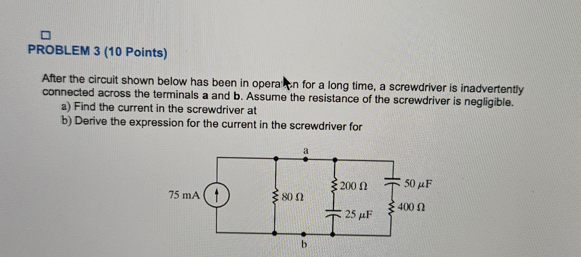 Solved PROBLEM 3 (10 ﻿Points)After The Circuit Shown Below | Chegg.com