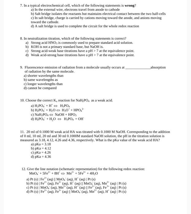 Solved 7. In a typical electrochemical cell, which of the | Chegg.com