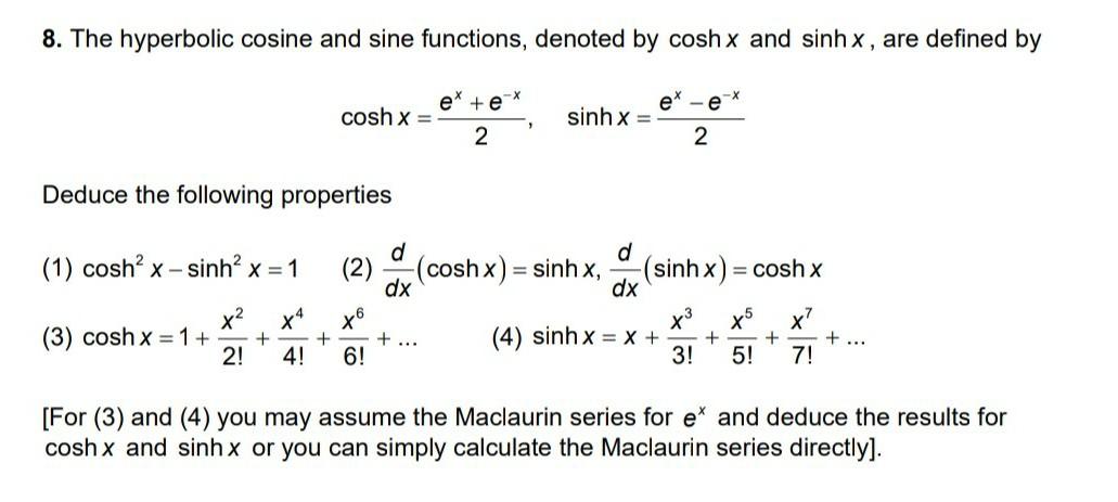 Solved 8 The Hyperbolic Cosine And Sine Functions Denoted 5346