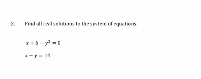 Solved find all real solutions to the system of equation | Chegg.com