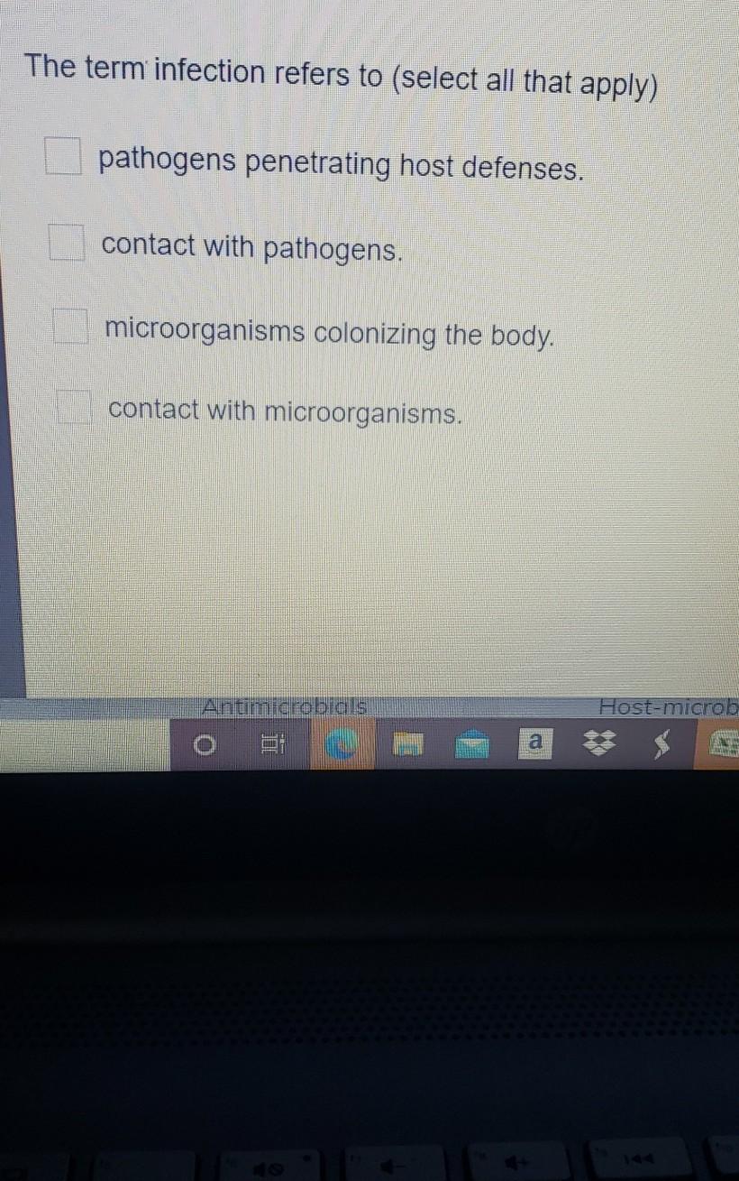 Solved The Term Infection Refers To select All That Apply Chegg