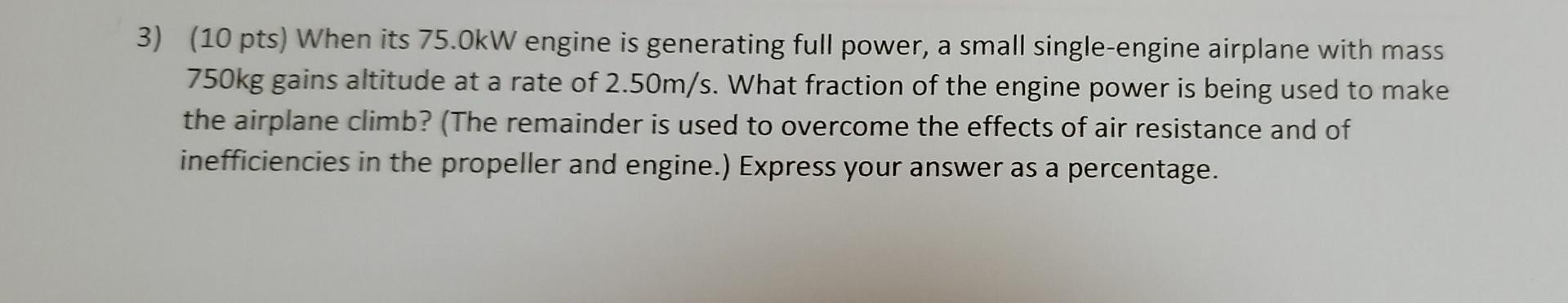 Solved 3) (10 Pts) When Its 75.0kw Engine Is Generating Full 