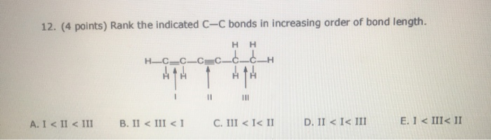 Solved 12. (4 Points) Rank The Indicated C-C Bonds In | Chegg.com