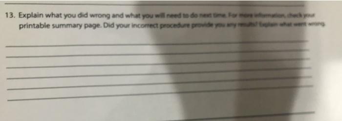 13. Explain what you did wrong and what you will need | Chegg.com