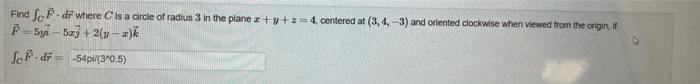 Solved Find ∫CF⋅dr where C is a circle of radius 3 in the | Chegg.com