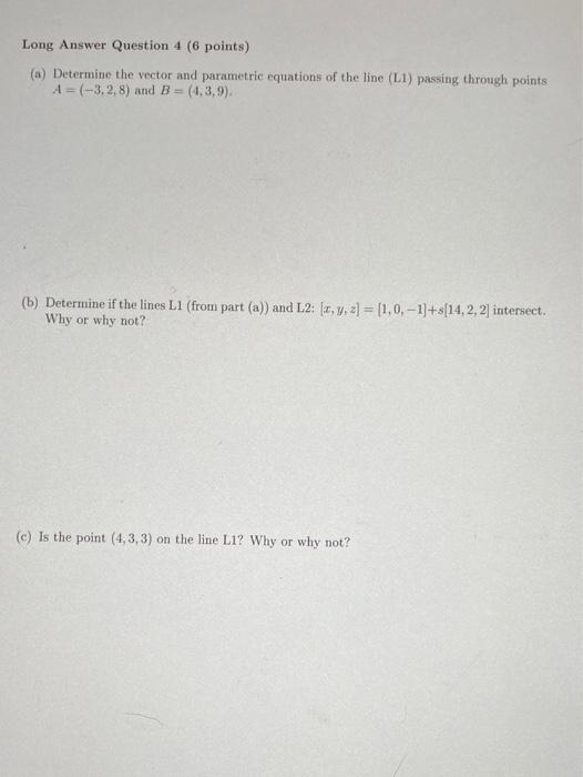 Solved Long Answer Question 4 (6 points) (a) Determine the | Chegg.com