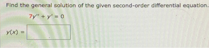 Solved Find The General Solution Of The Given Second Order 1315