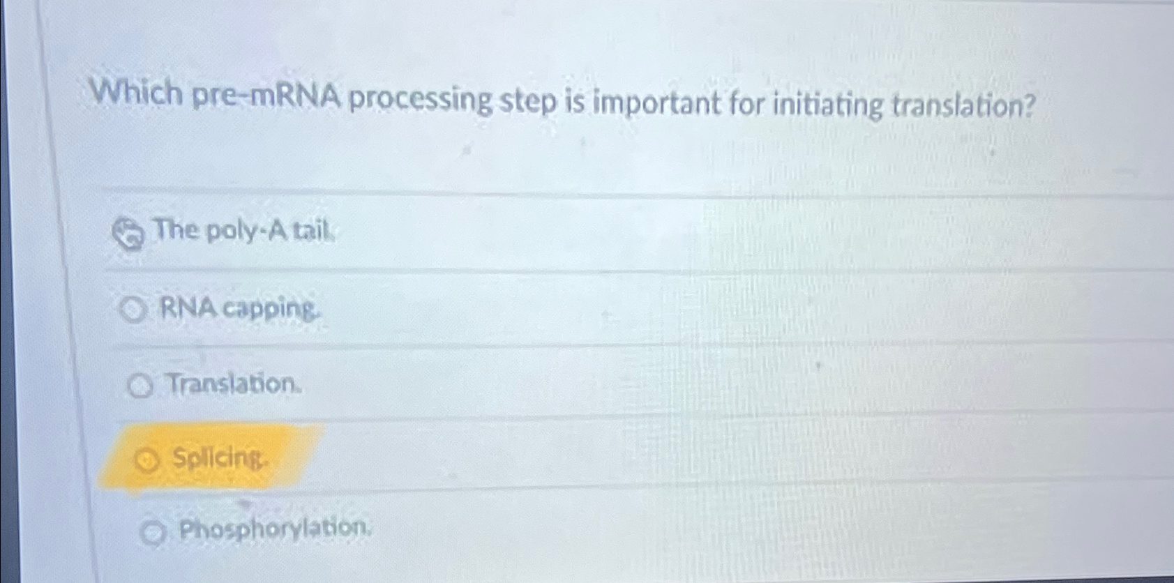 Solved Which premRNA processing step is important for