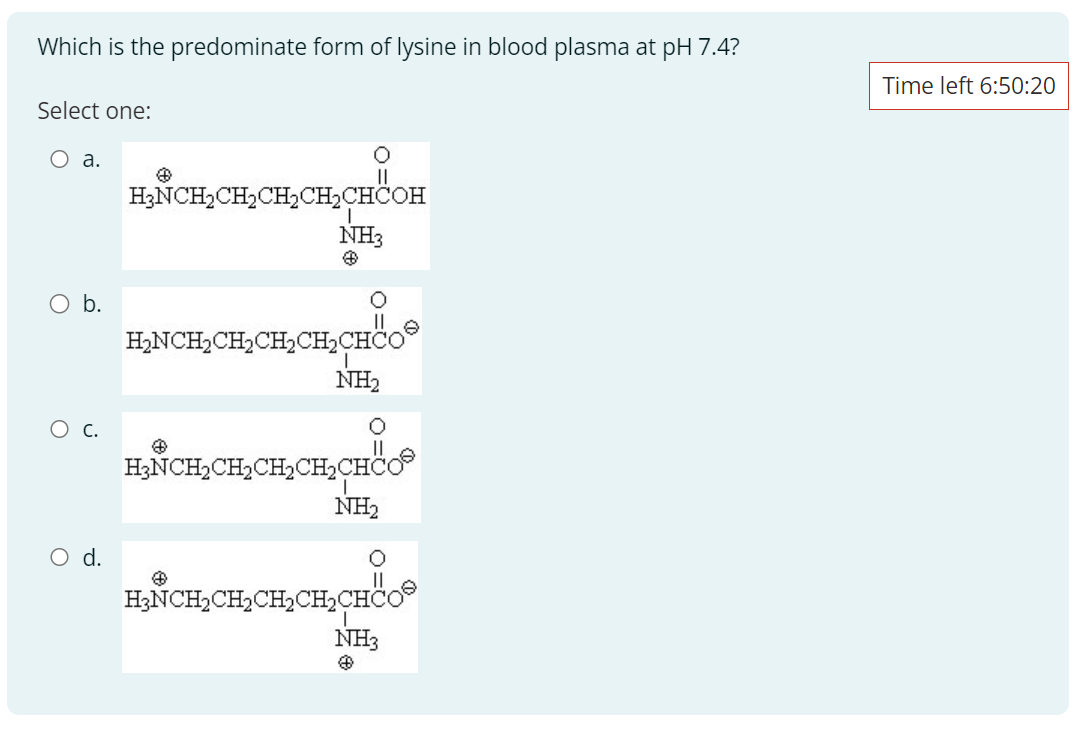 Solved predominate form of lysine in blood plasma at pH 7.4? | Chegg.com