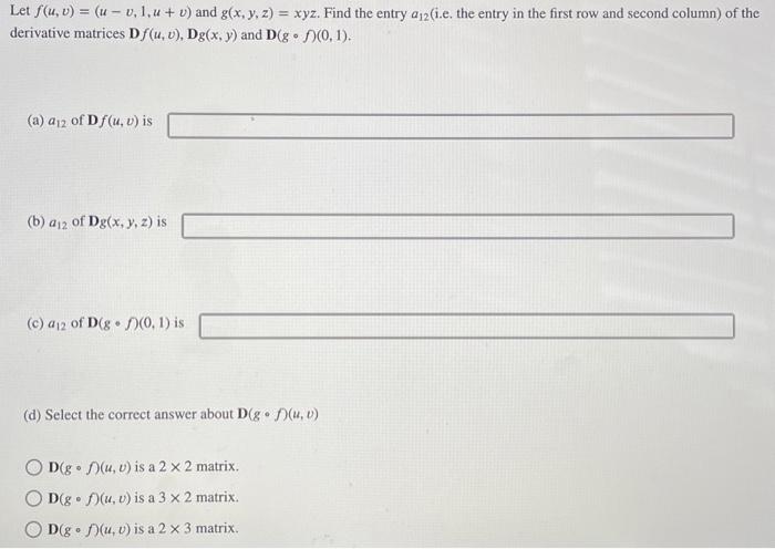 Solved Let F U V U−v 1 U V And G X Y Z Xyz Find The