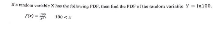 Solved If a random variable X has the following PDF, then | Chegg.com