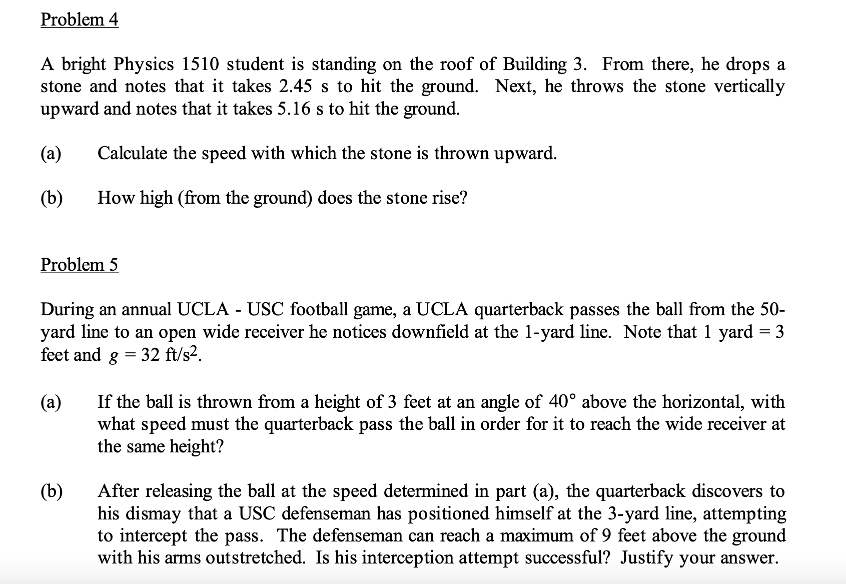 Solved Problem 4A bright Physics 1510 ﻿student is standing | Chegg.com